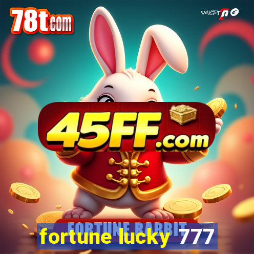 fortune lucky 777